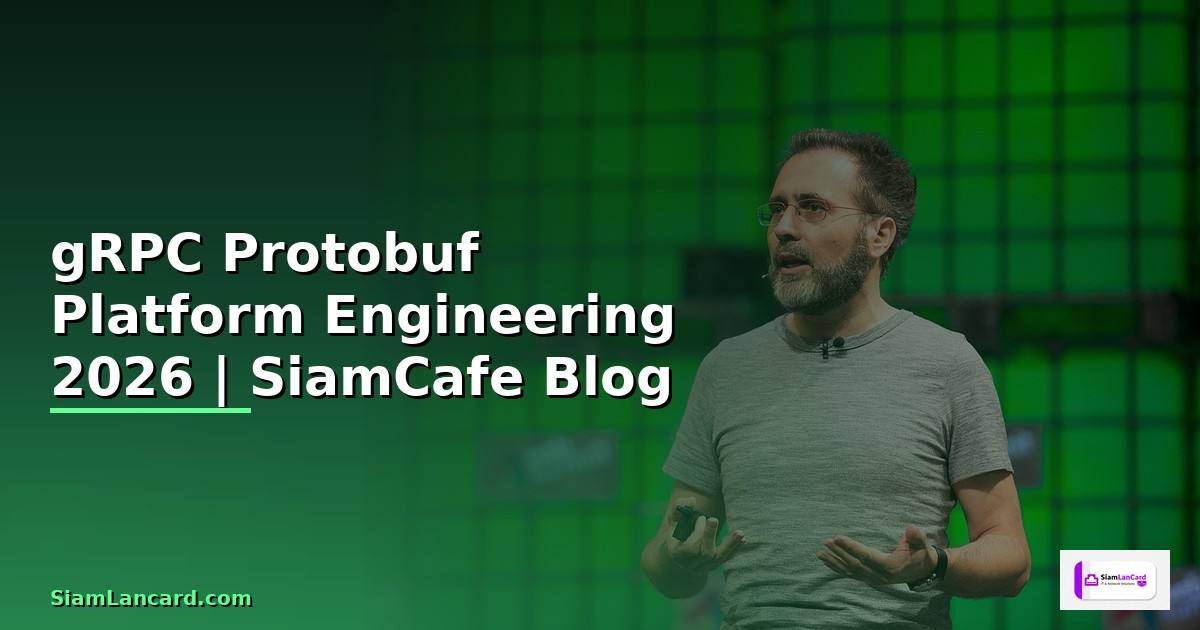 gRPC Protobuf Platform Engineering