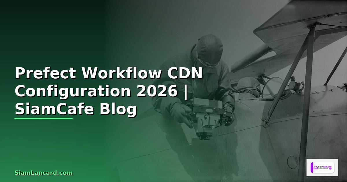 Prefect Workflow CDN Configuration