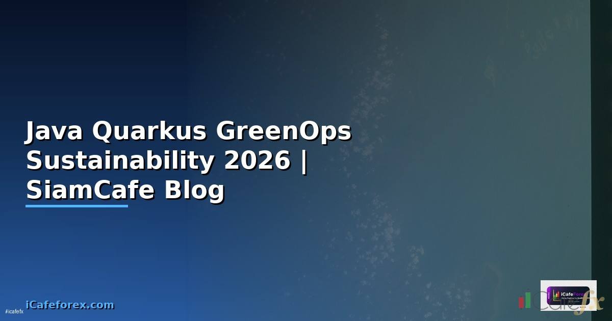 Java Quarkus GreenOps Sustainability