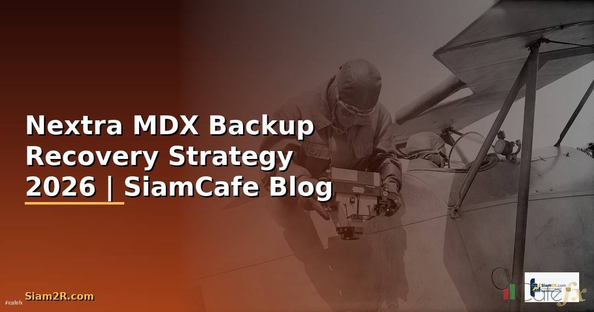 Nextra MDX Backup Recovery Strategy
