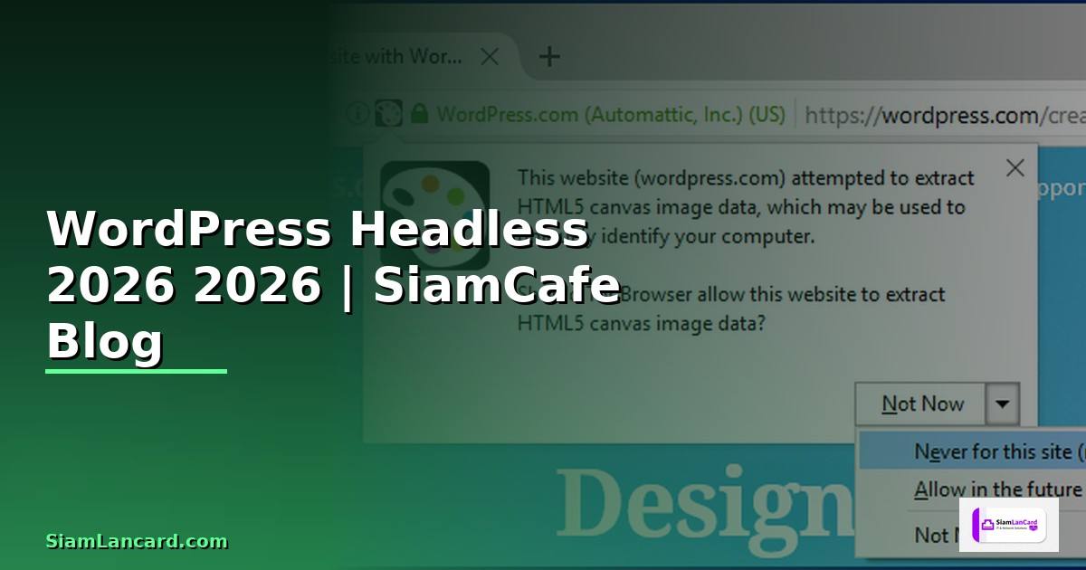 WordPress Headless คู่มือฉบับสมบูรณ์ 2026 — คู่มือฉบับสมบูรณ์ 2026