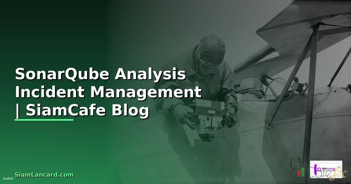 SonarQube Analysis Incident Management