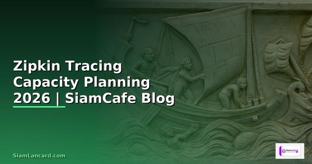 Zipkin Tracing Capacity Planning