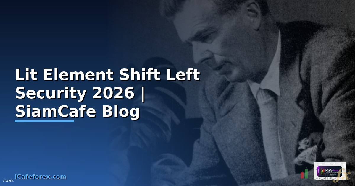 Lit Element Shift Left Security