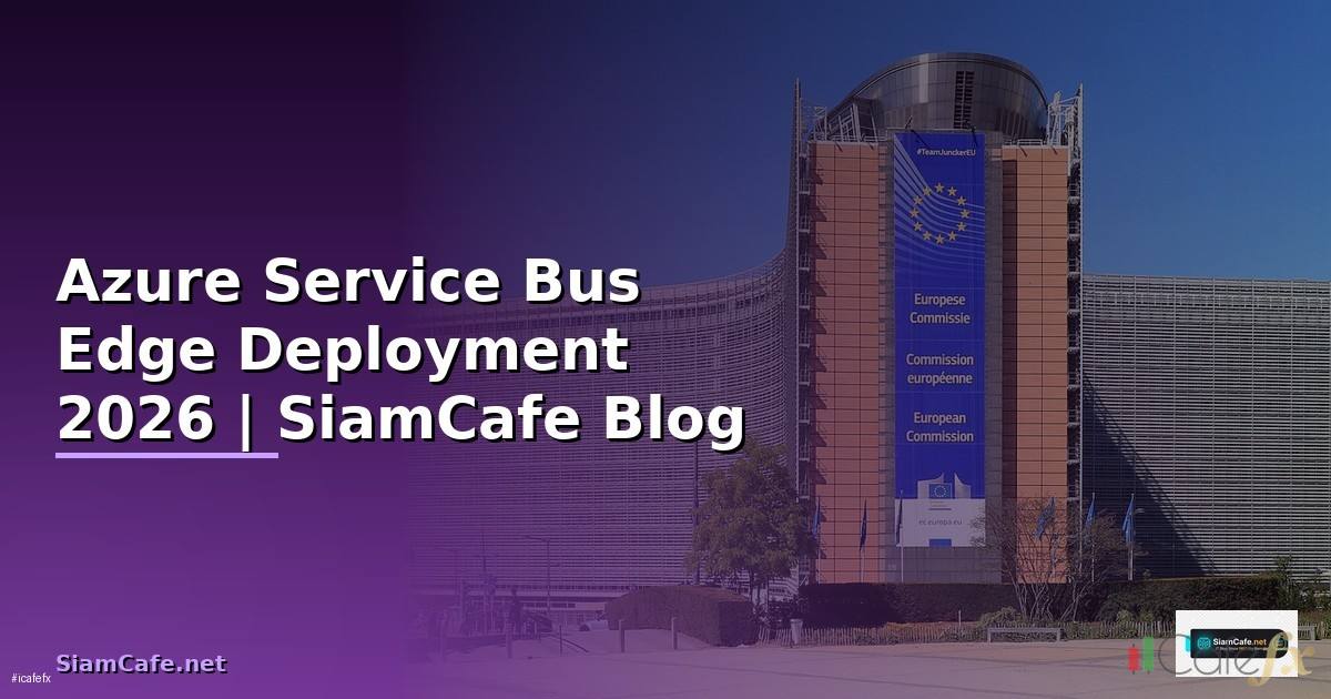 Azure Service Bus Edge Deployment