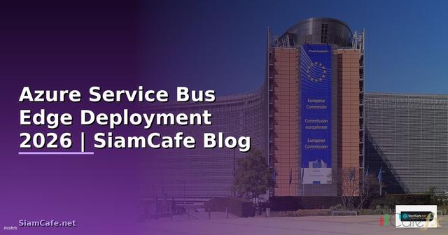Azure Service Bus Edge Deployment