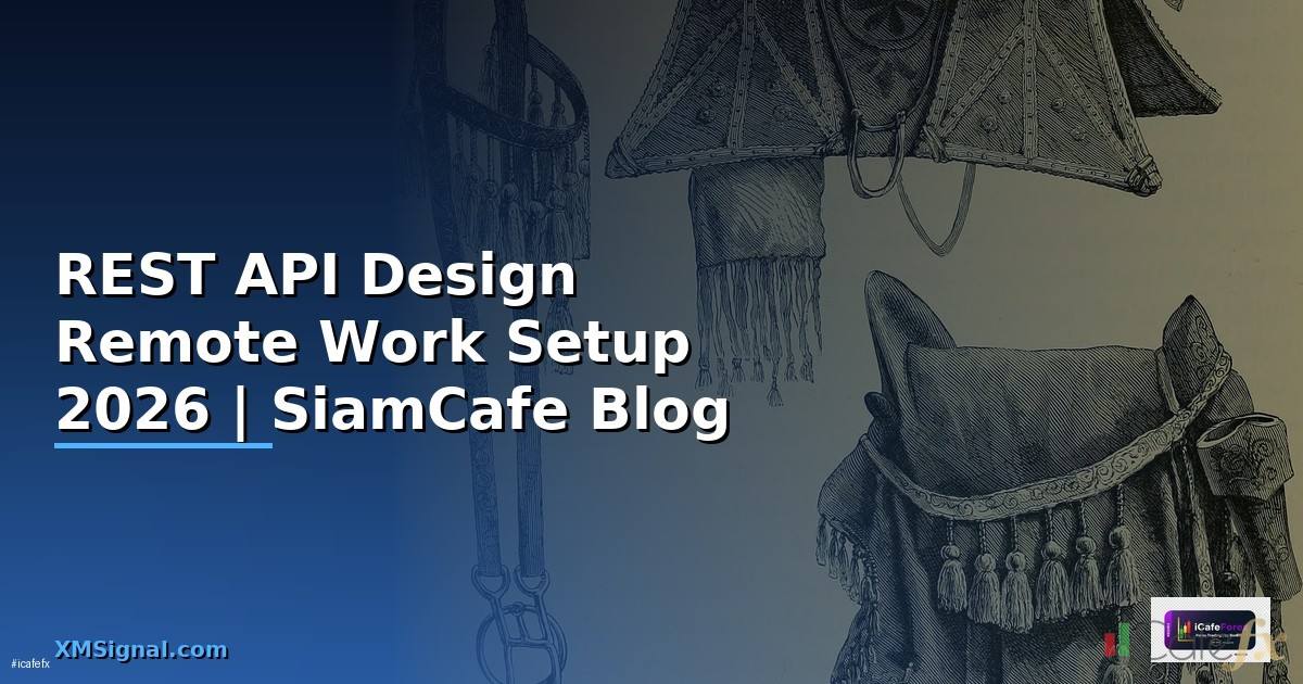 REST API Design Remote Work Setup