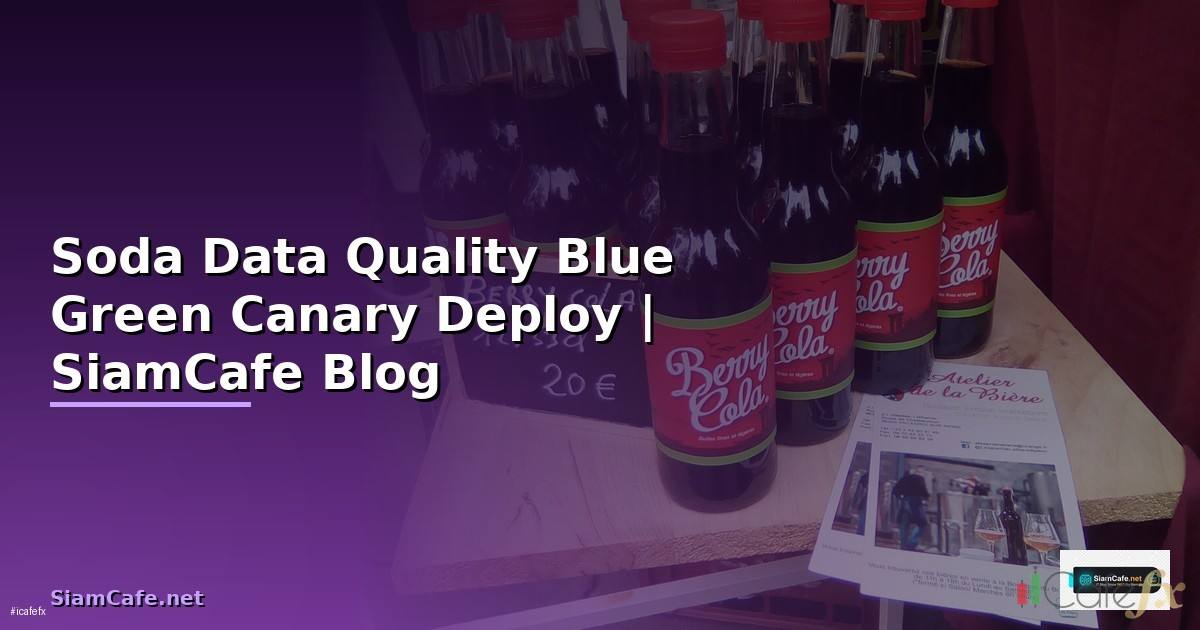 Soda Data Quality Blue Green Canary Deploy