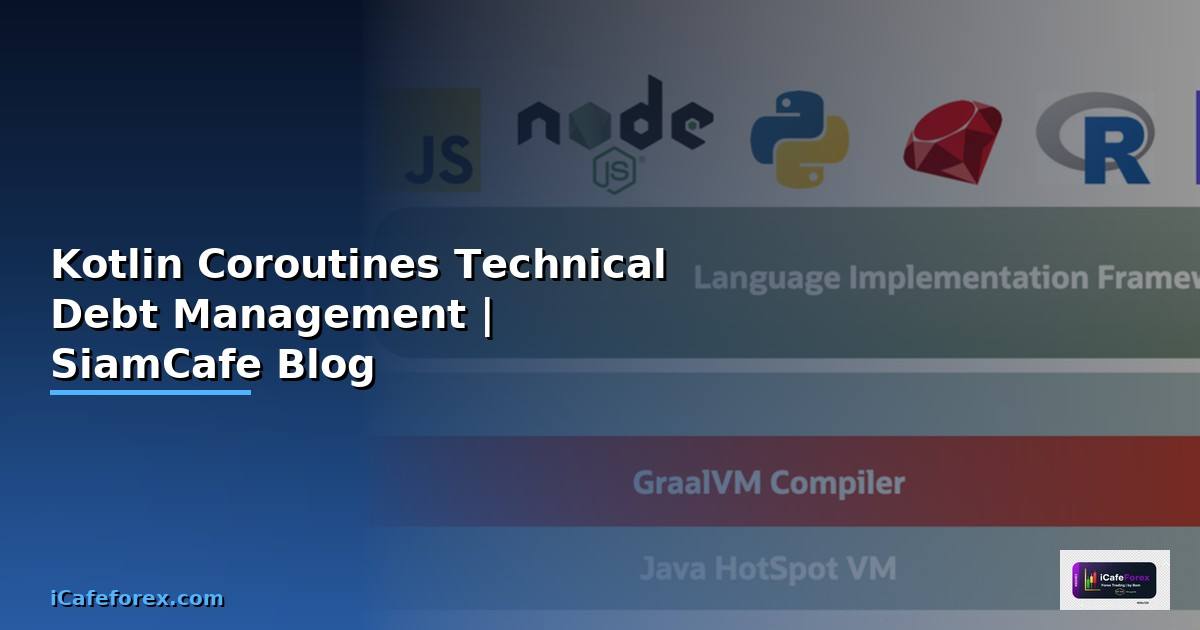 Kotlin Coroutines Technical Debt Management