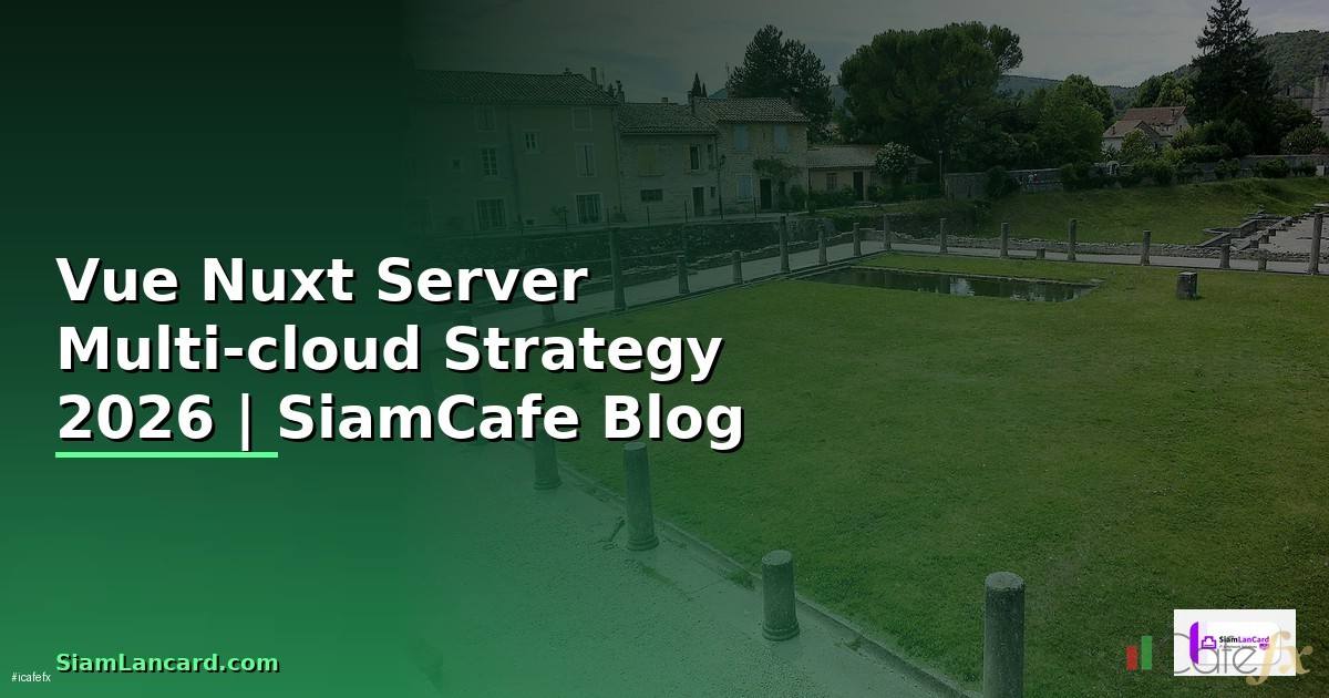 Vue Nuxt Server Multi-cloud Strategy