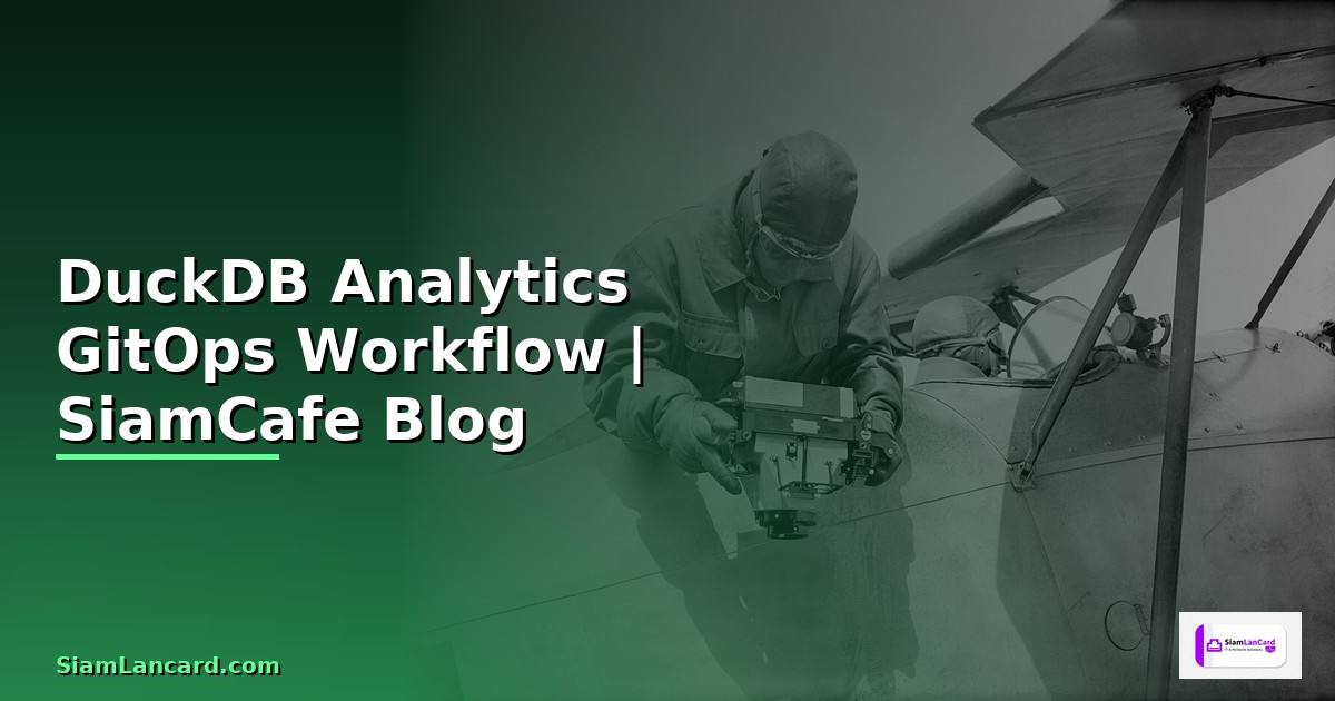 DuckDB Analytics GitOps Workflow