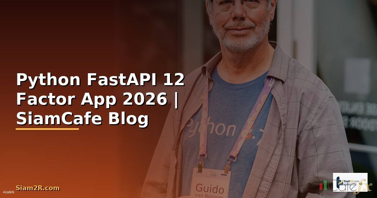 Python FastAPI 12 Factor App