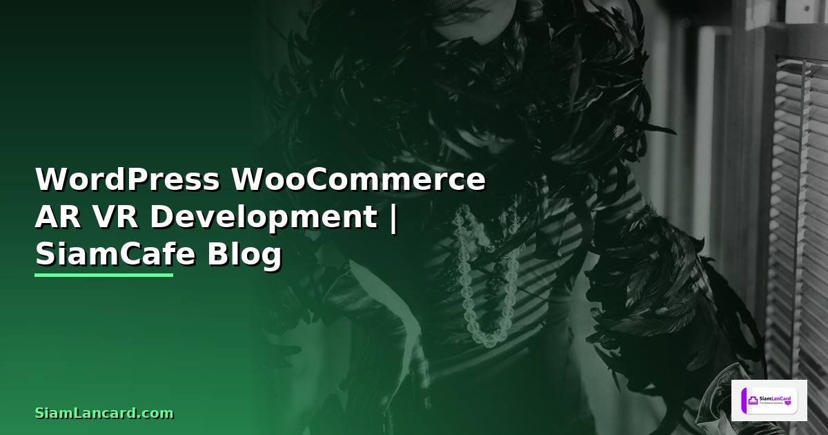 WordPress WooCommerce AR VR Development