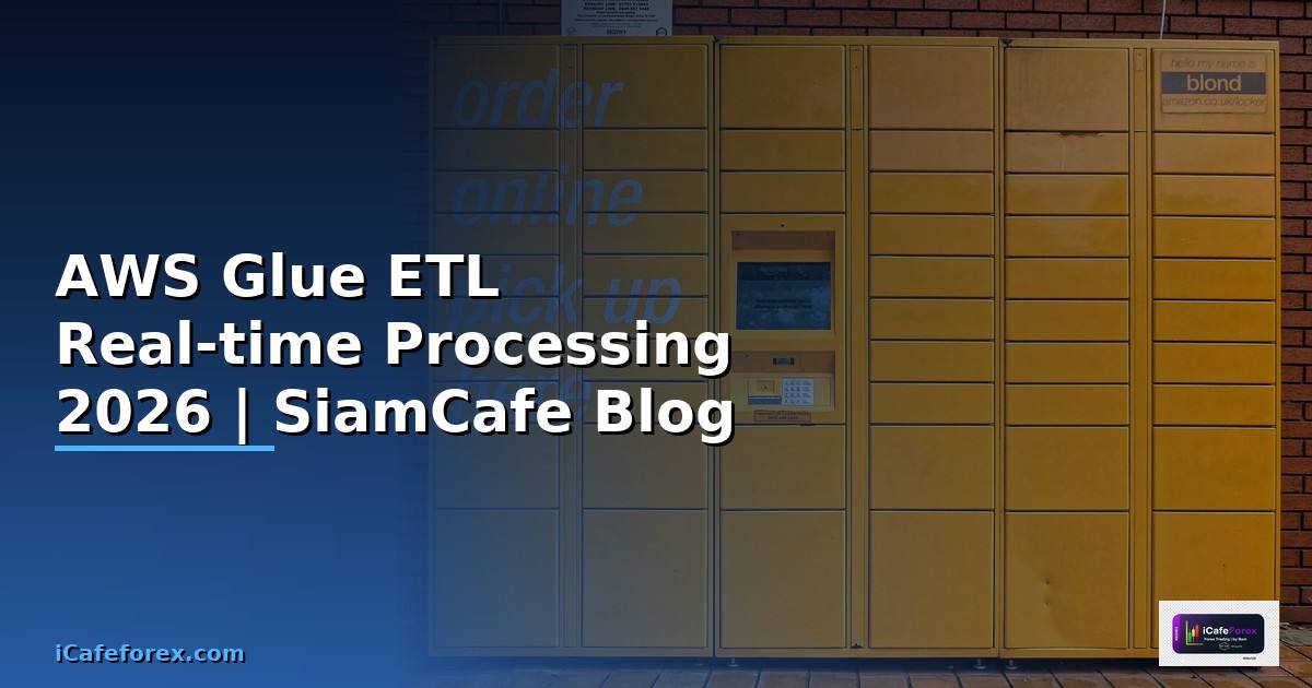 AWS Glue ETL Real-time Processing