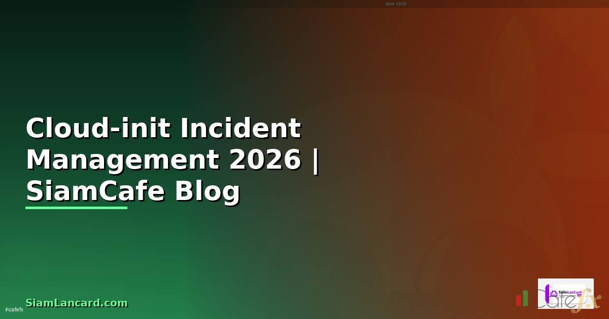 Cloud-init Incident Management