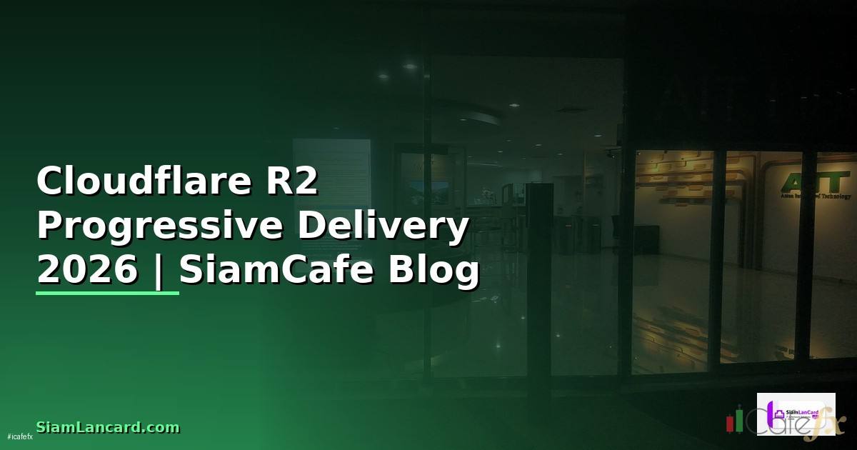 Cloudflare R2 Progressive Delivery