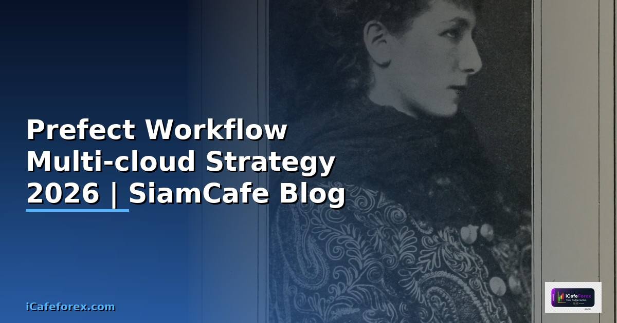 Prefect Workflow Multi-cloud Strategy