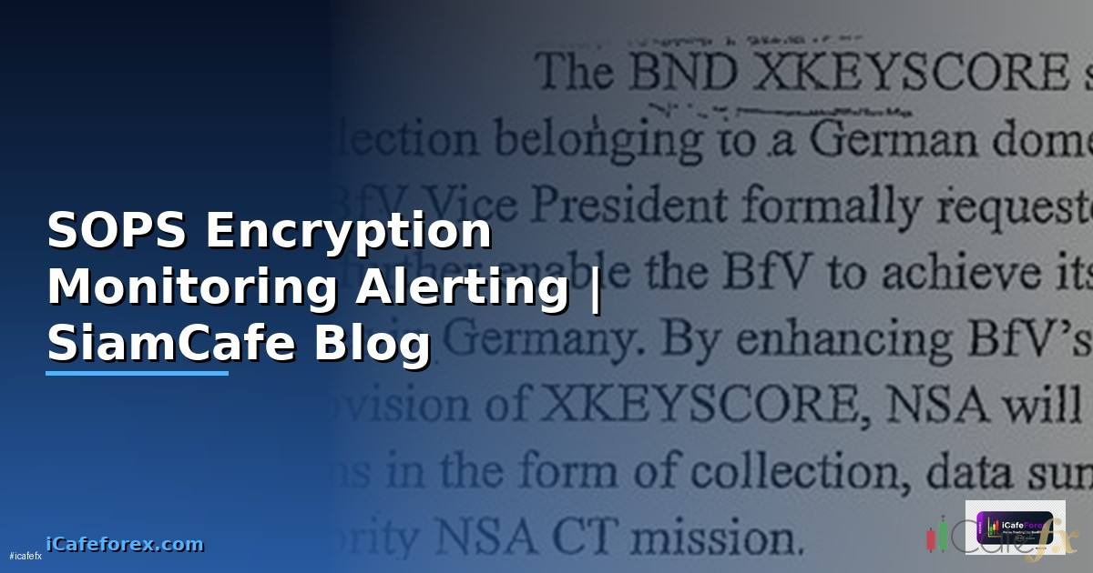 SOPS Encryption Monitoring และ Alerting
