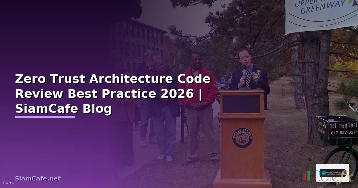 Zero Trust Architecture Code Review Best Practice