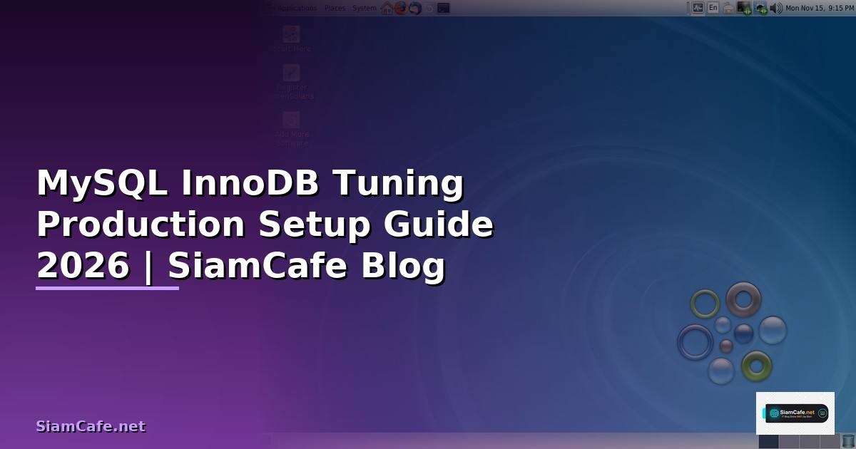 MySQL InnoDB Tuning Production Setup Guide