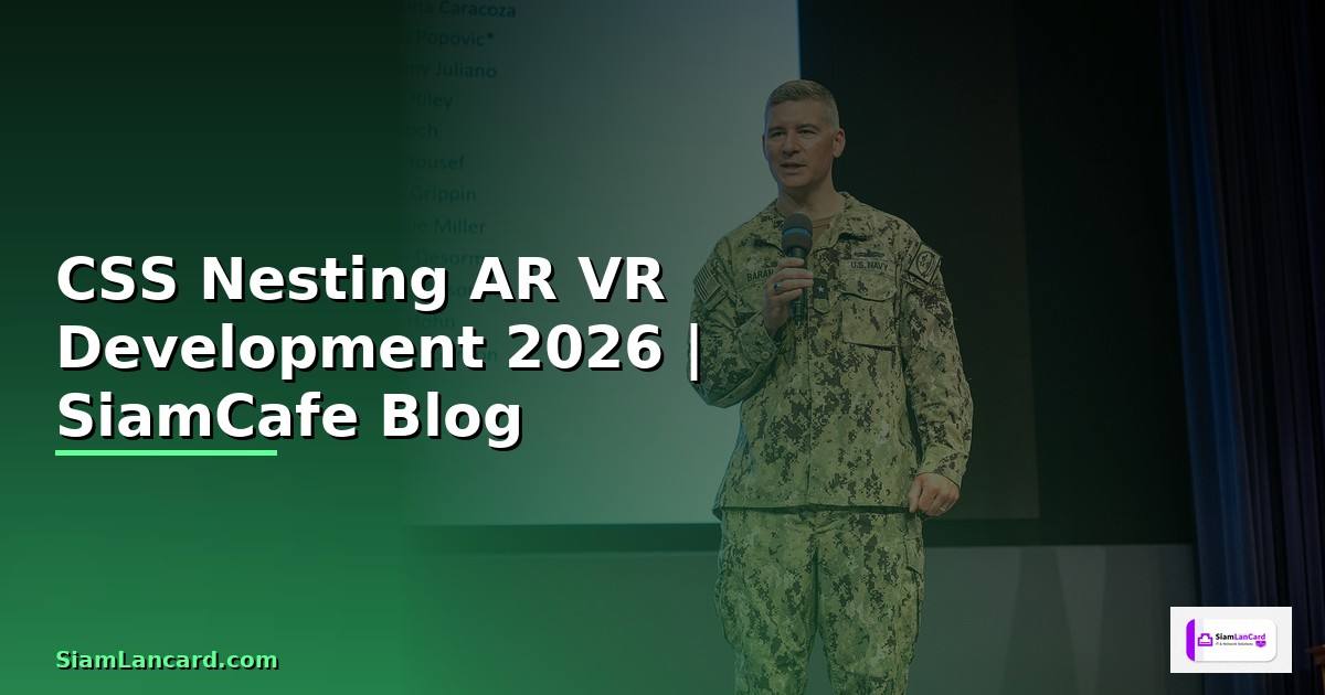 CSS Nesting AR VR Development
