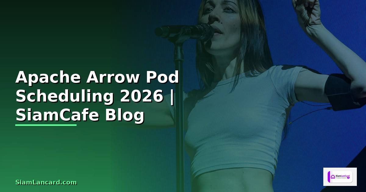 Apache Arrow Pod Scheduling