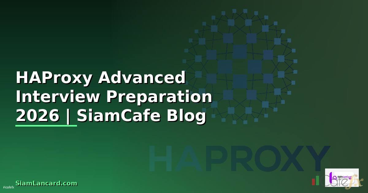 HAProxy Advanced Interview Preparation