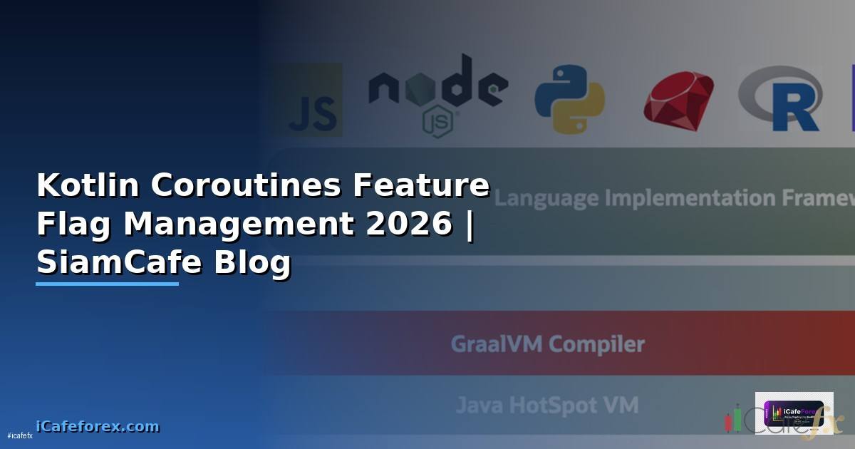 Kotlin Coroutines Feature Flag Management