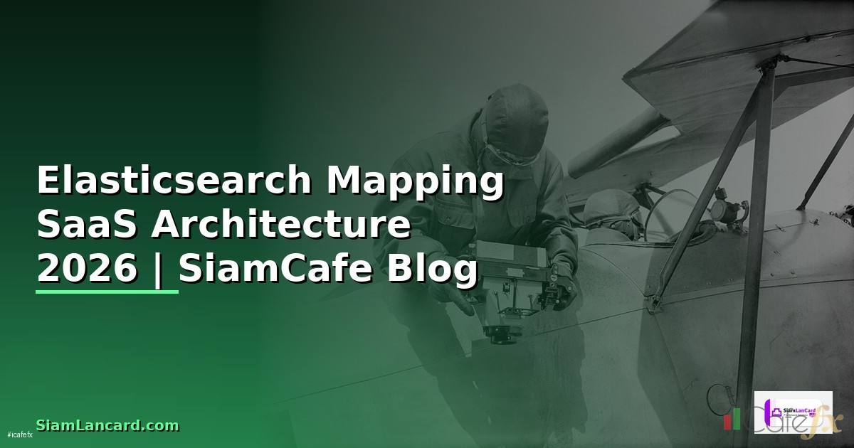 Elasticsearch Mapping SaaS Architecture