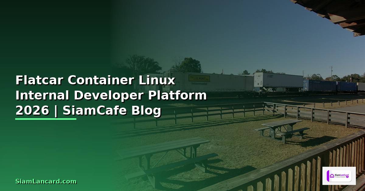 Flatcar Container Linux Internal Developer