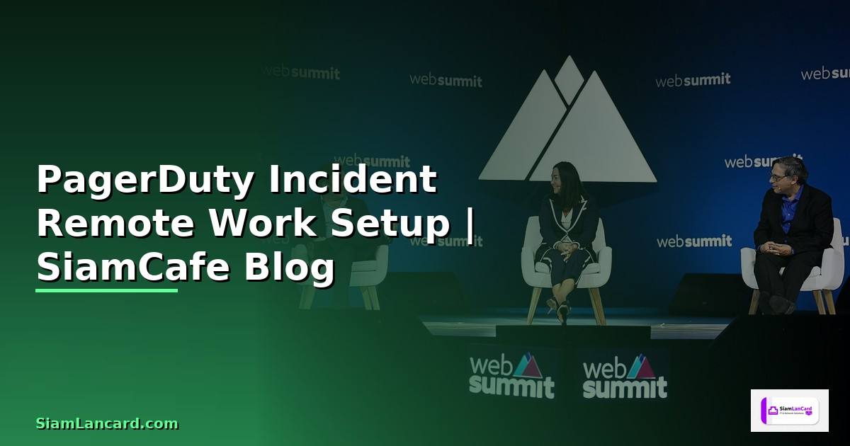 PagerDuty Incident Remote Work Setup