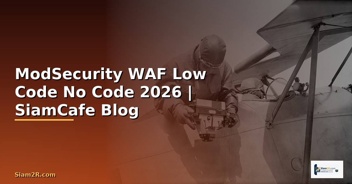ModSecurity WAF Low Code No Code