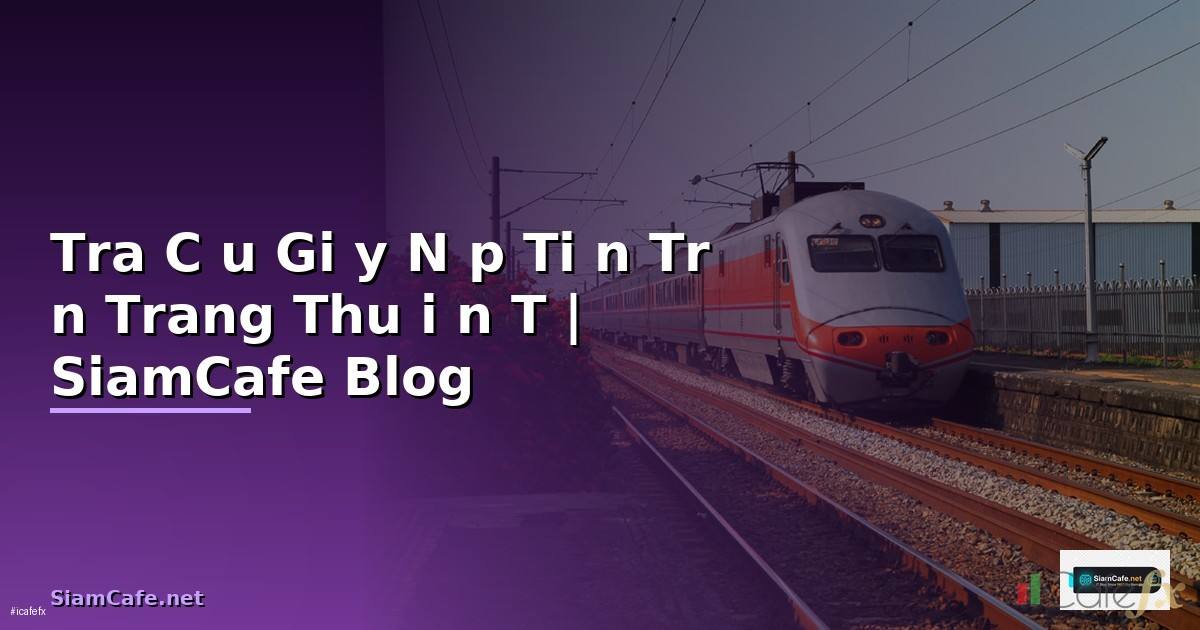 Tra Cứu Giấy Nộp Tiền Trên Trang Thuế Điện Tử —