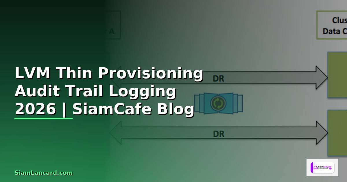 LVM Thin Provisioning Audit Trail Logging