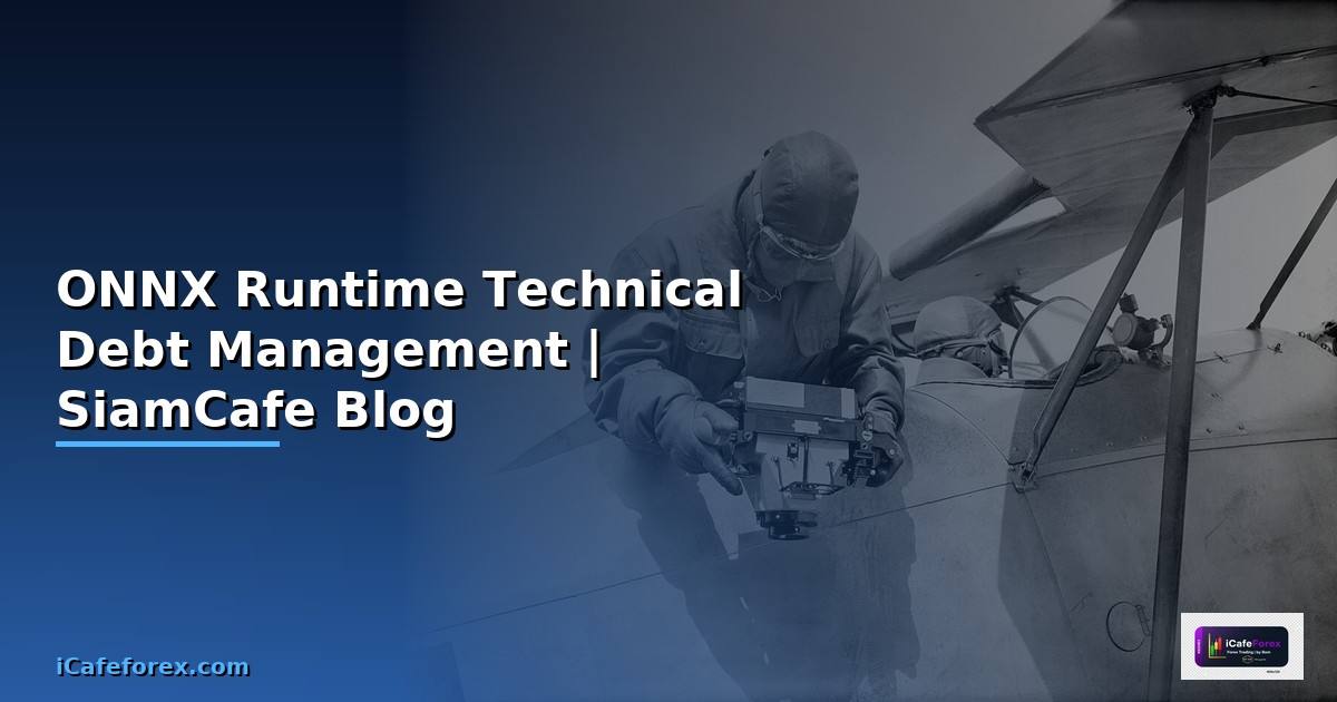 ONNX Runtime Technical Debt Management