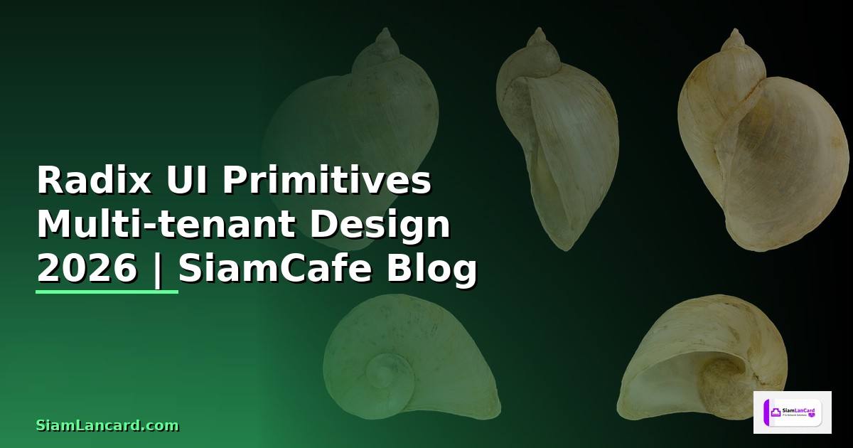 Radix UI Primitives Multi-tenant Design