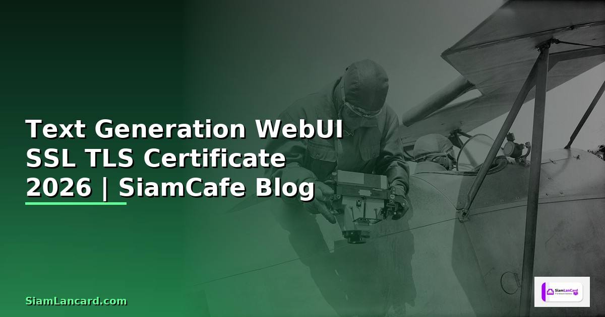 Text Generation WebUI SSL TLS Certificate
