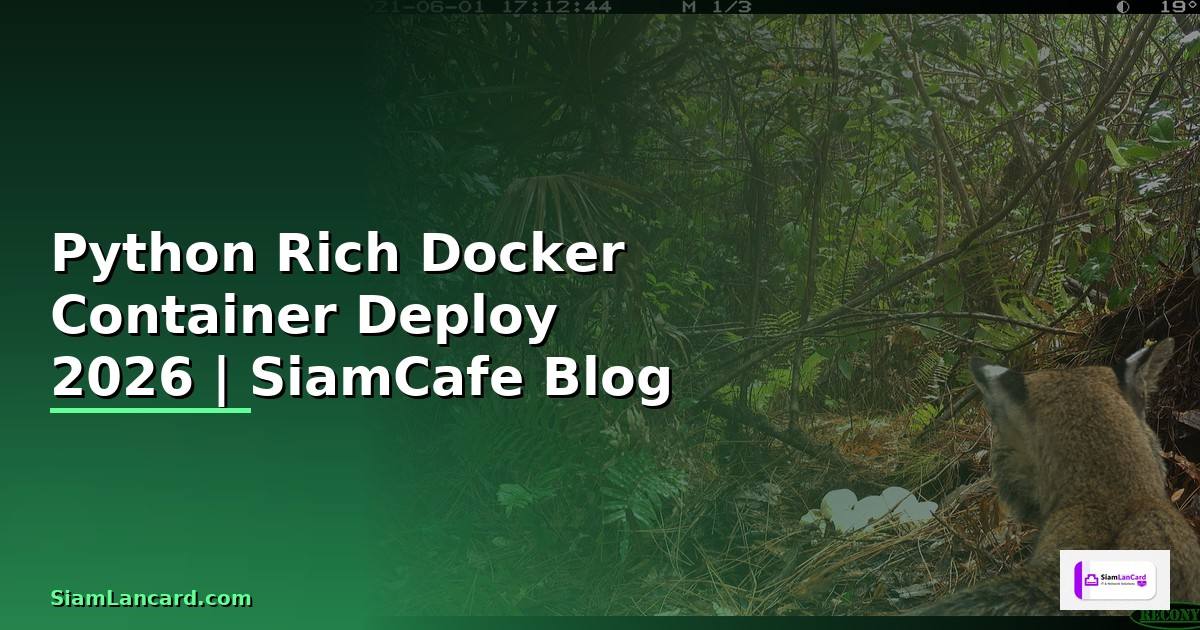Python Rich Docker Container Deploy
