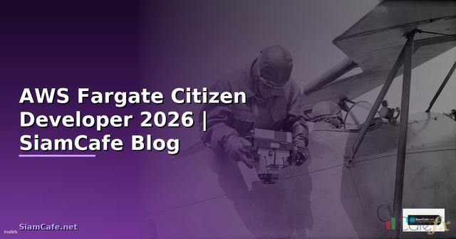 AWS Fargate Citizen Developer