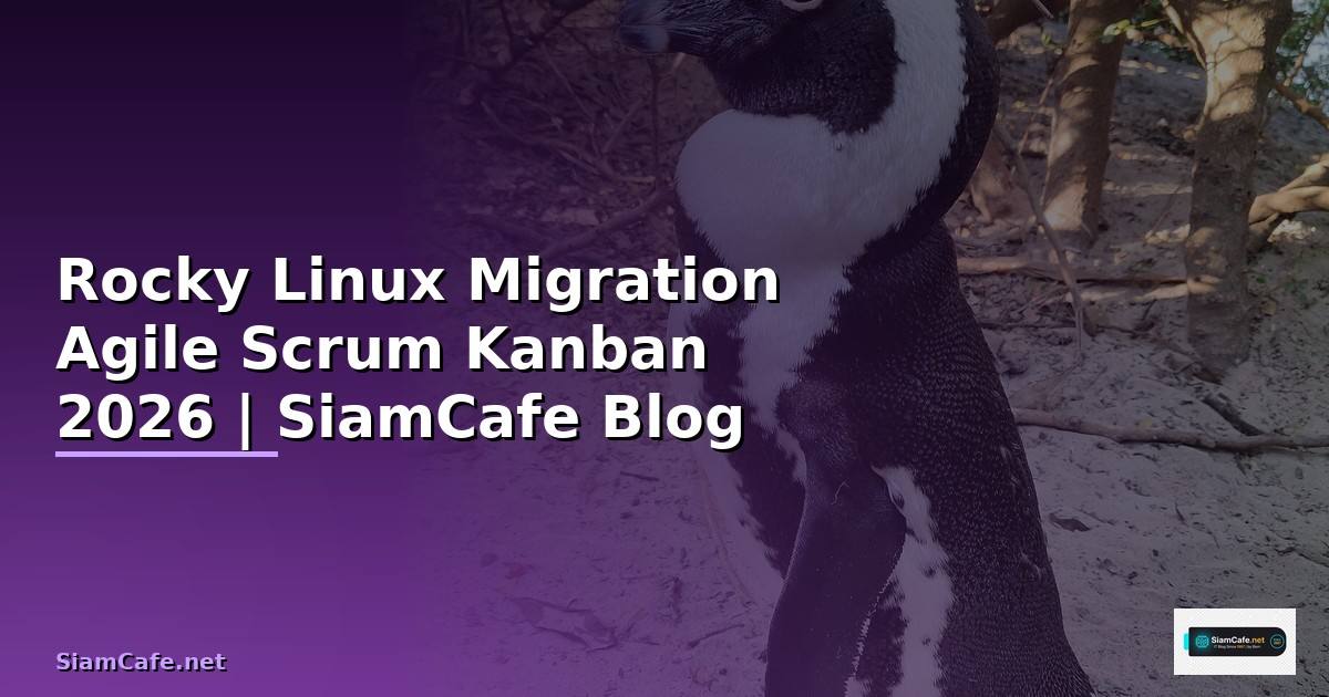 Rocky Linux Migration Agile Scrum Kanban