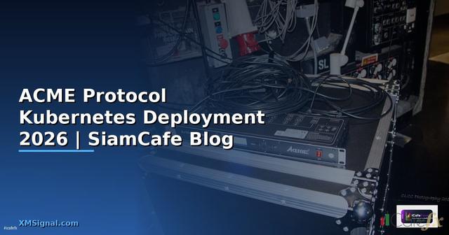 ACME Protocol Kubernetes Deployment