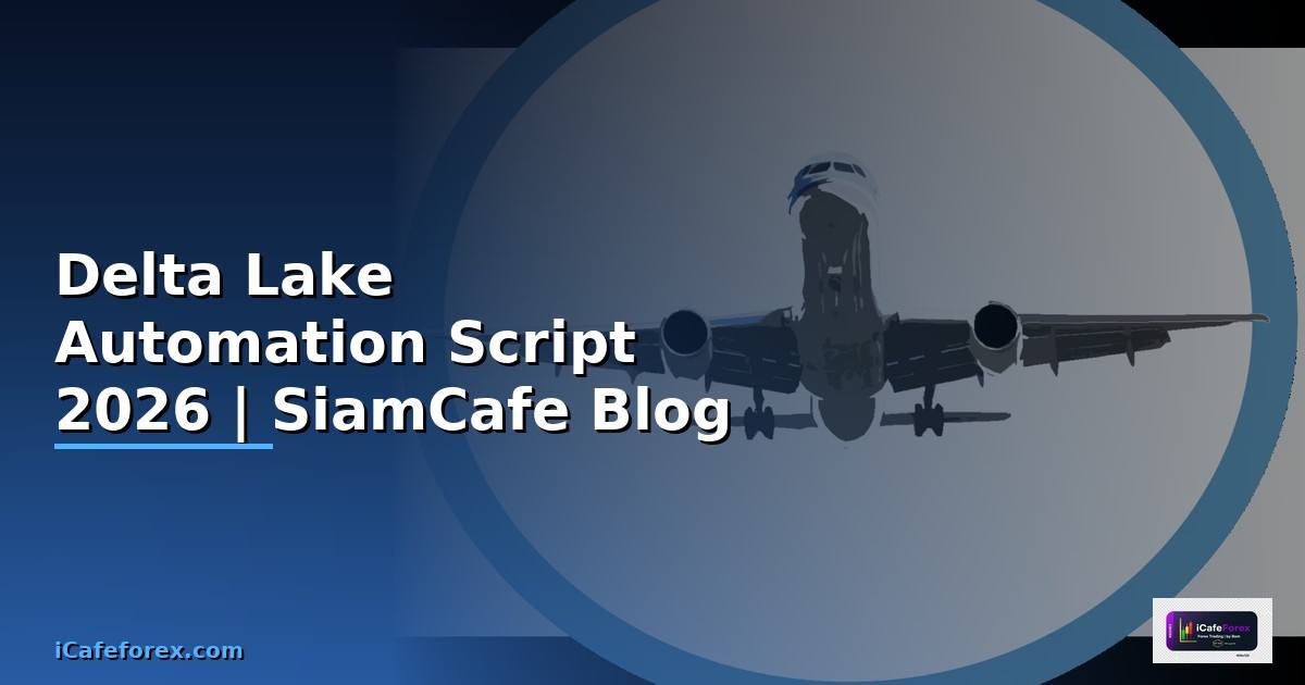 Delta Lake Automation Script