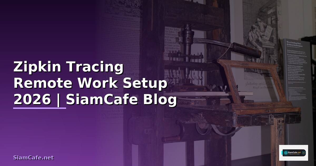 Zipkin Tracing Remote Work Setup