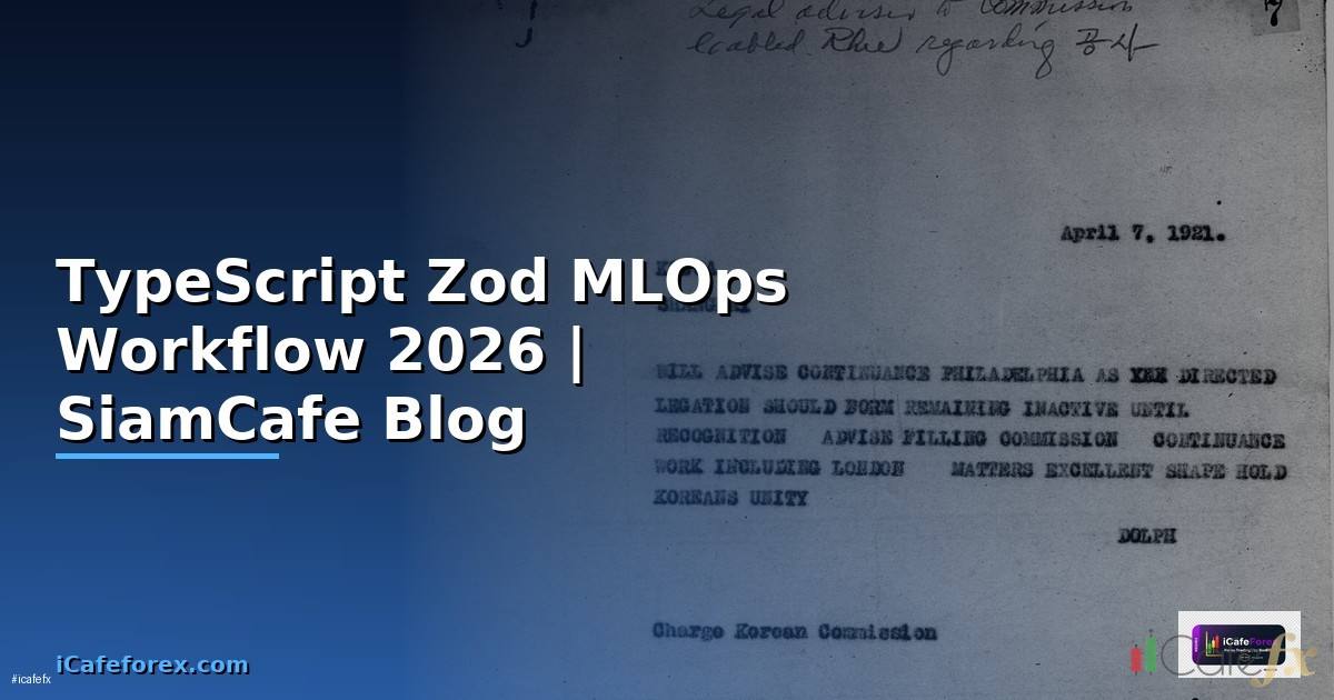 TypeScript Zod MLOps Workflow