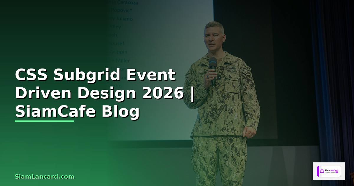 CSS Subgrid Event Driven Design