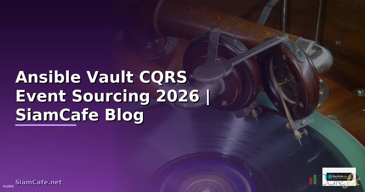 Ansible Vault CQRS Event Sourcing