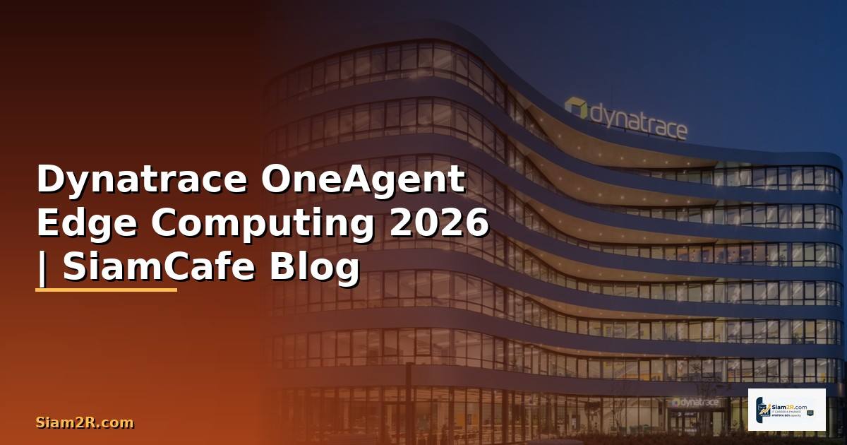 Dynatrace OneAgent Edge Computing