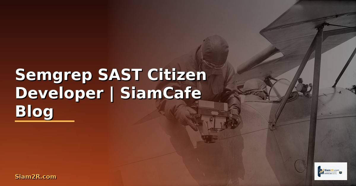 Semgrep SAST Citizen Developer —