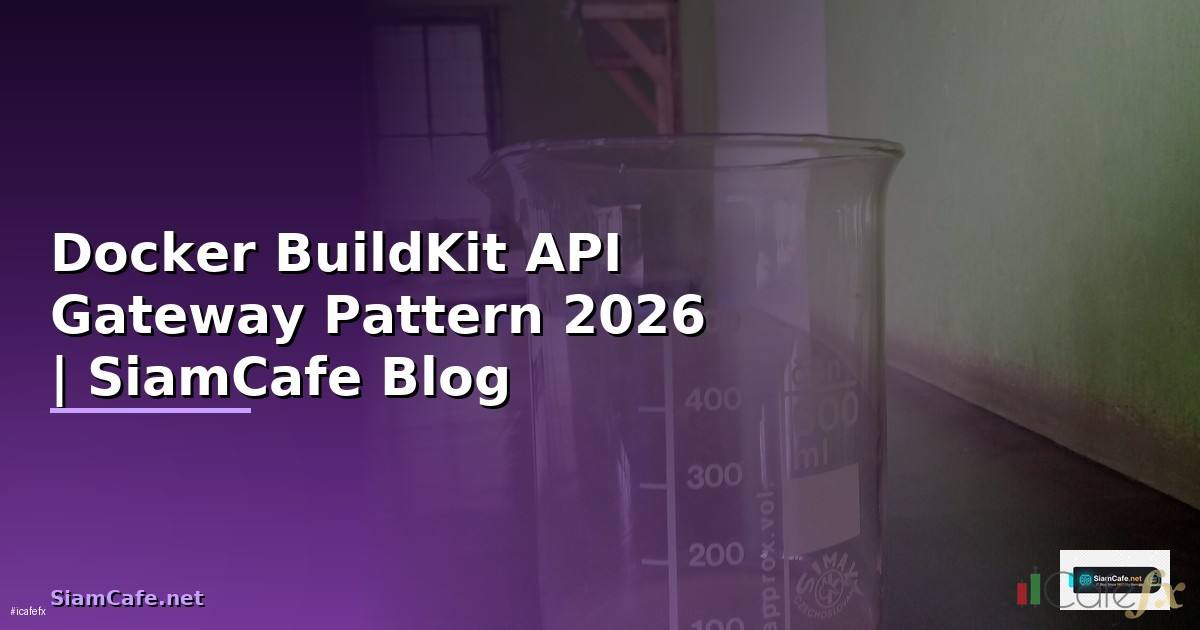 Docker BuildKit API Gateway Pattern