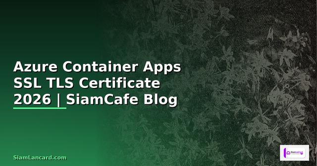 Azure Container Apps SSL TLS Certificate